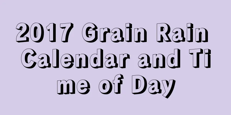 2017 Grain Rain Calendar and Time of Day
