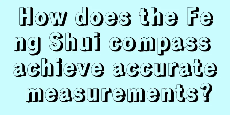 How does the Feng Shui compass achieve accurate measurements?