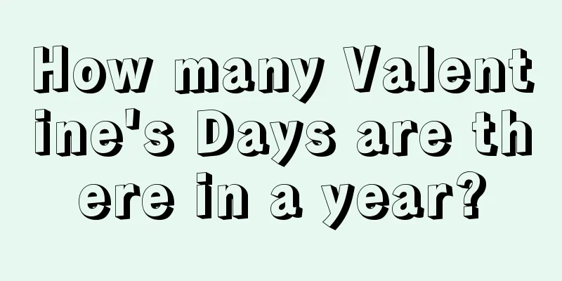 How many Valentine's Days are there in a year?