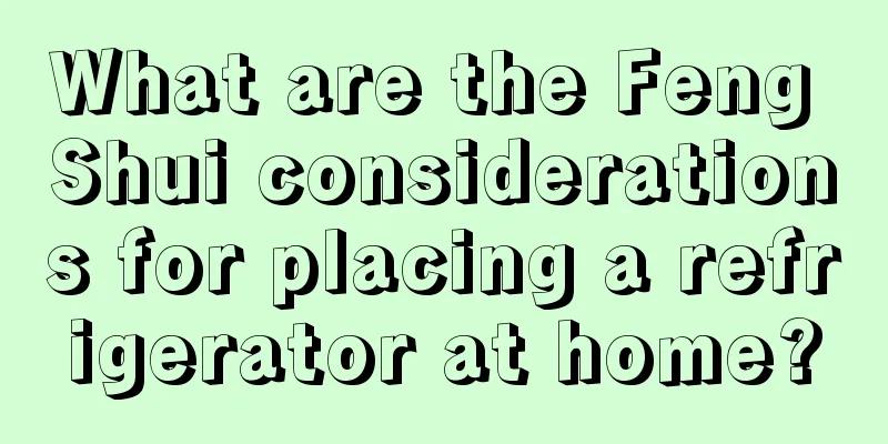 What are the Feng Shui considerations for placing a refrigerator at home?