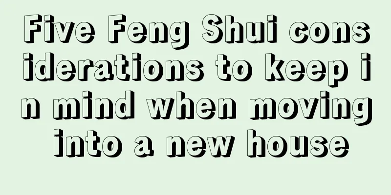 Five Feng Shui considerations to keep in mind when moving into a new house