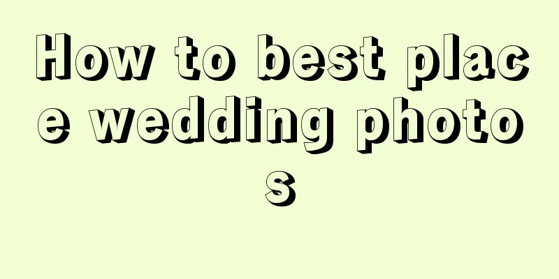 How to best place wedding photos
