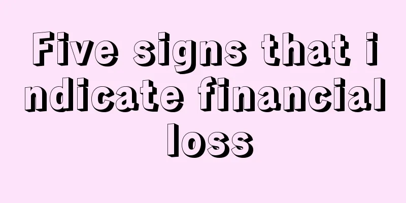 Five signs that indicate financial loss