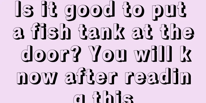 Is it good to put a fish tank at the door? You will know after reading this